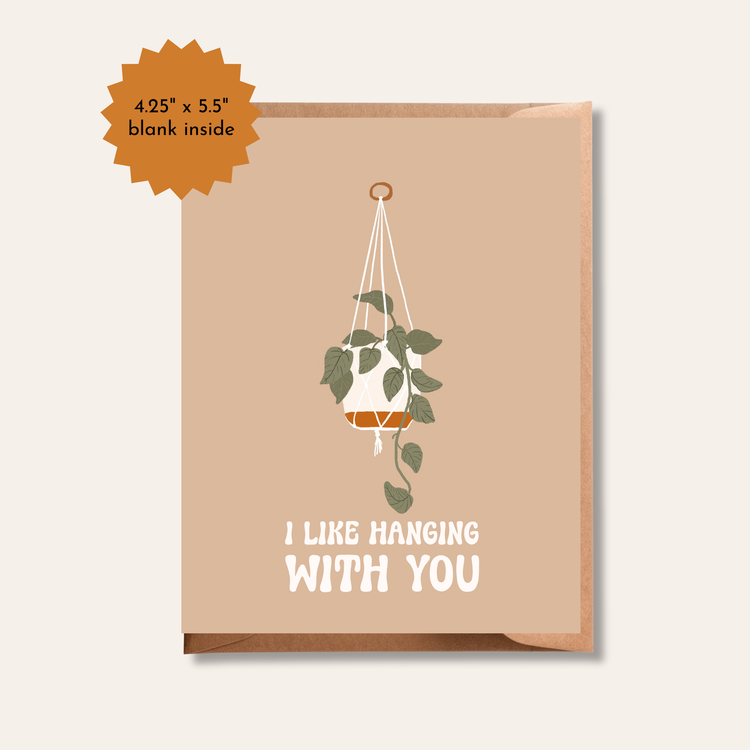 I Like Hanging With You | Plant Pun Greeting Card