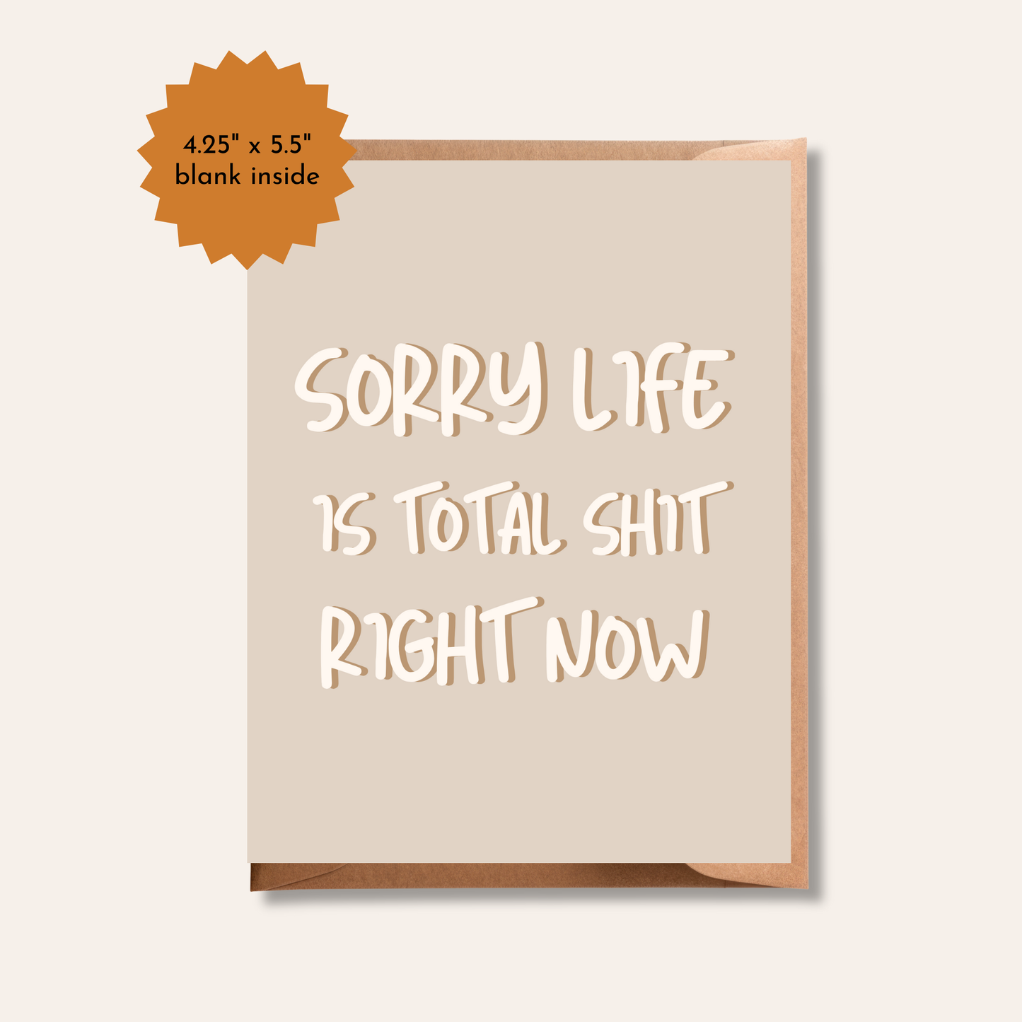 Sorry Life is Total Shit Right Now | Funny Sympathy Card | Alternative Card