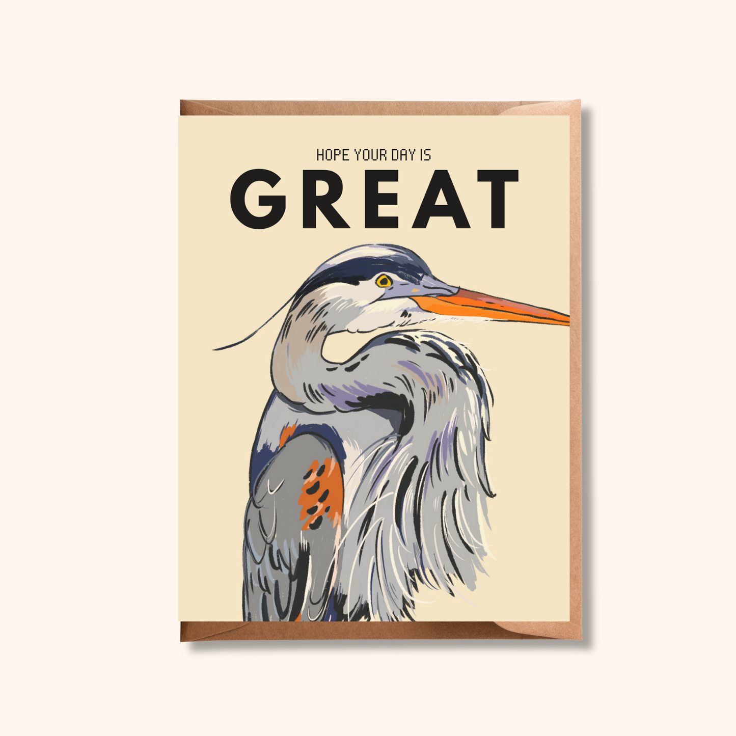 Great Blue Heron Card | Hope Your Day is Great Greeting Card