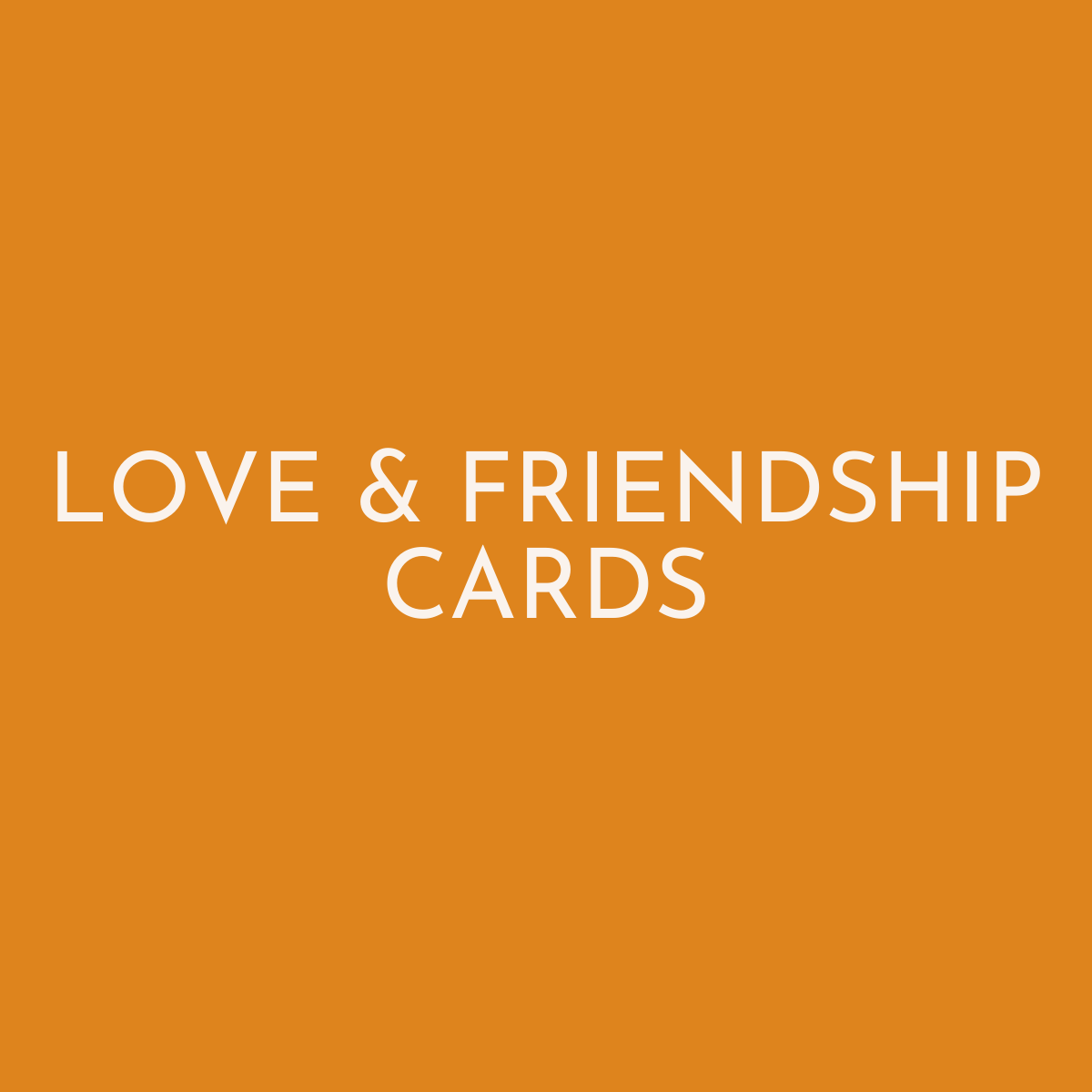 Love & Friendship Cards