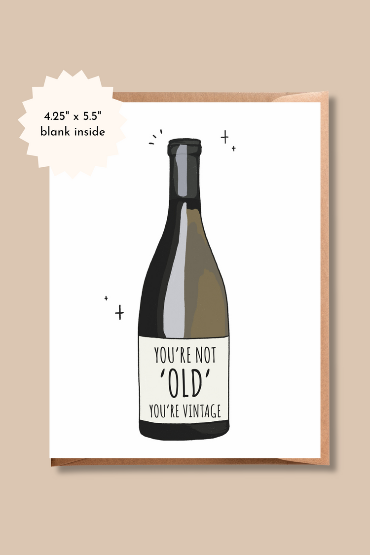 Funny Birthday Card | Wine Bottle - Not Old, Vintage Card | Old Age Birthday