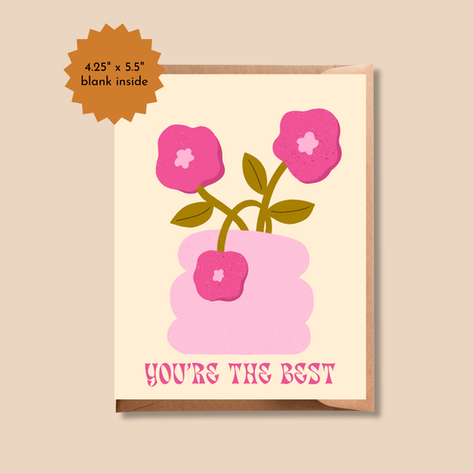 You're the Best Greeting Card | Birthday, Thank You, Congrats, Any Occasion Card