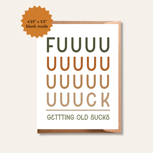 Funny Birthday Card | Getting Old Sucks Explicit Card | Old Age Birthday