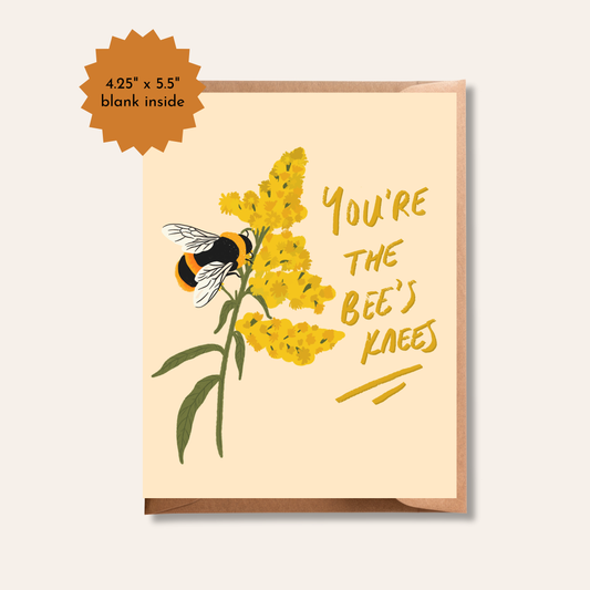 You're the Bees Knees | Love and Friendship Greeting Card, Anniversary or Coworker Card