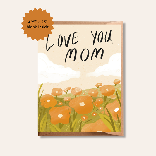 Love you Mom | Mother's Day Greeting Card | Flower Field Card