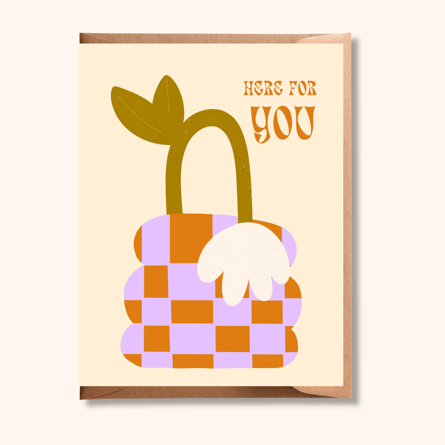 Here for You Greeting Card | Alternative Sympathy Card, Thinking of You