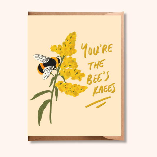 You're the Bees Knees | Love and Friendship Greeting Card, Anniversary or Coworker Card