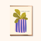 Another Year of Growth Card | Plant Lover Birthday Card