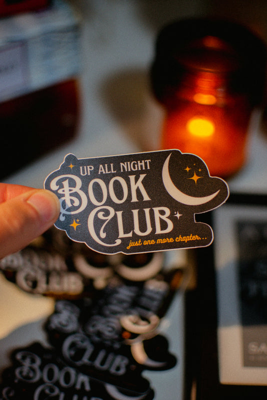 Up All Night Book Club Sticker | Just One More Chapter Vinyl Sticker