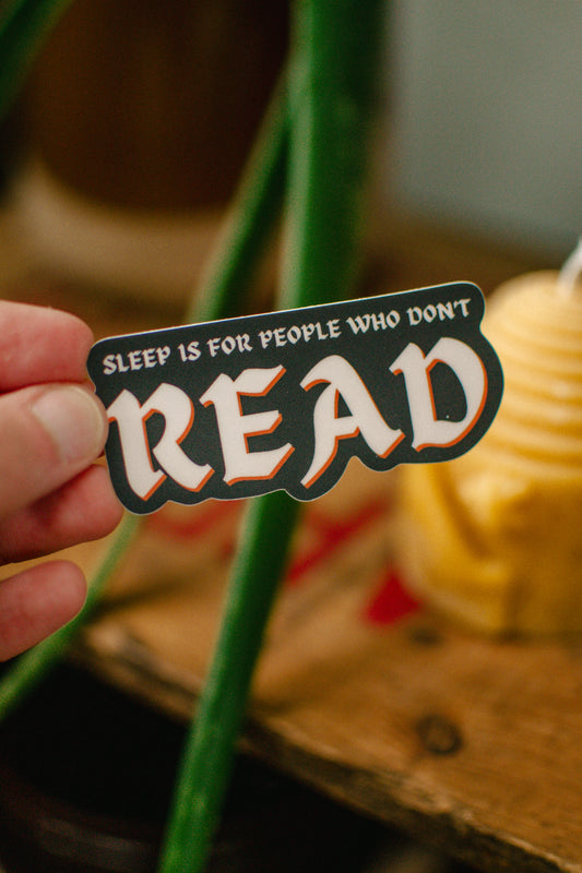 Reading Obsession Sticker | Sleep is for People Who Don't Read Kobo Sticker