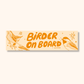 Birder on Board Bumper Sticker | Backyard Bird Design