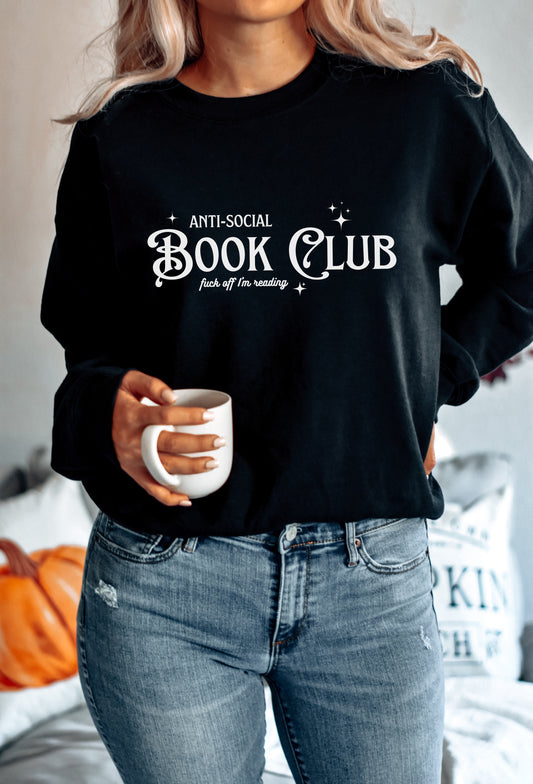 Anti-Social Book Club | F*ck Off I'm Reading Unisex | Black Crewneck Sweatshirt