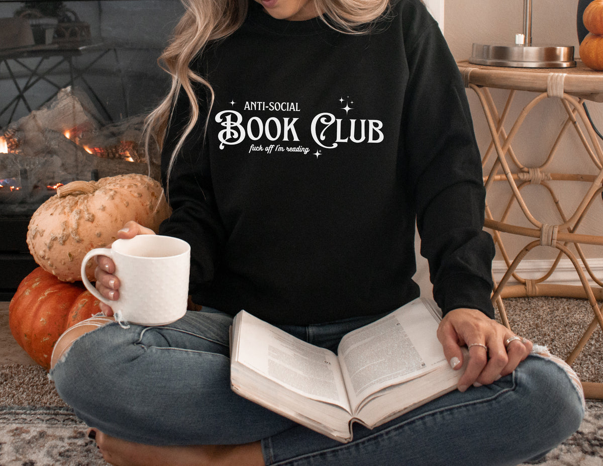 Anti-Social Book Club | F*ck Off I'm Reading Unisex | Black Crewneck Sweatshirt