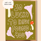 So Lucky to Have Found You | Mushroom Greeting Card