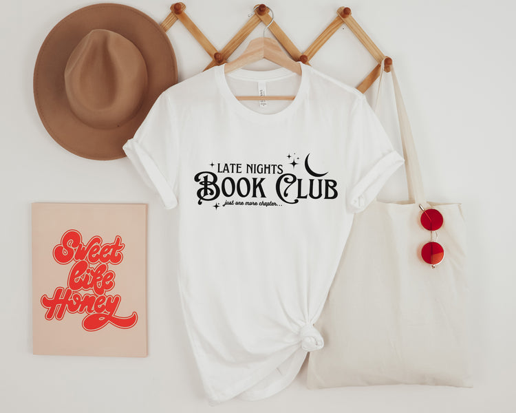 Late Nights Book Club T-Shirt | Just One More Chapter | Unisex T-Shirt