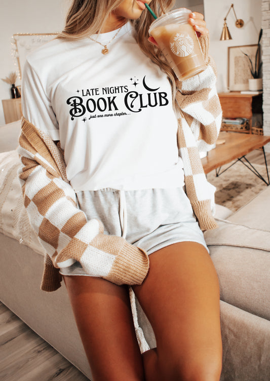 Late Nights Book Club T-Shirt | Just One More Chapter | Unisex T-Shirt