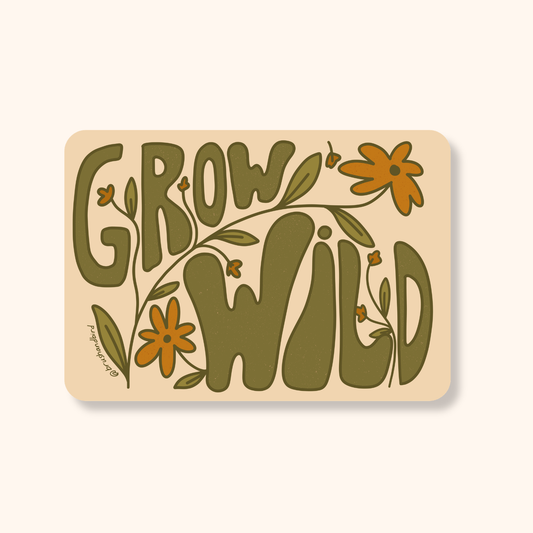 Grow Wild Sticker | Retro Style Vinyl Sticker