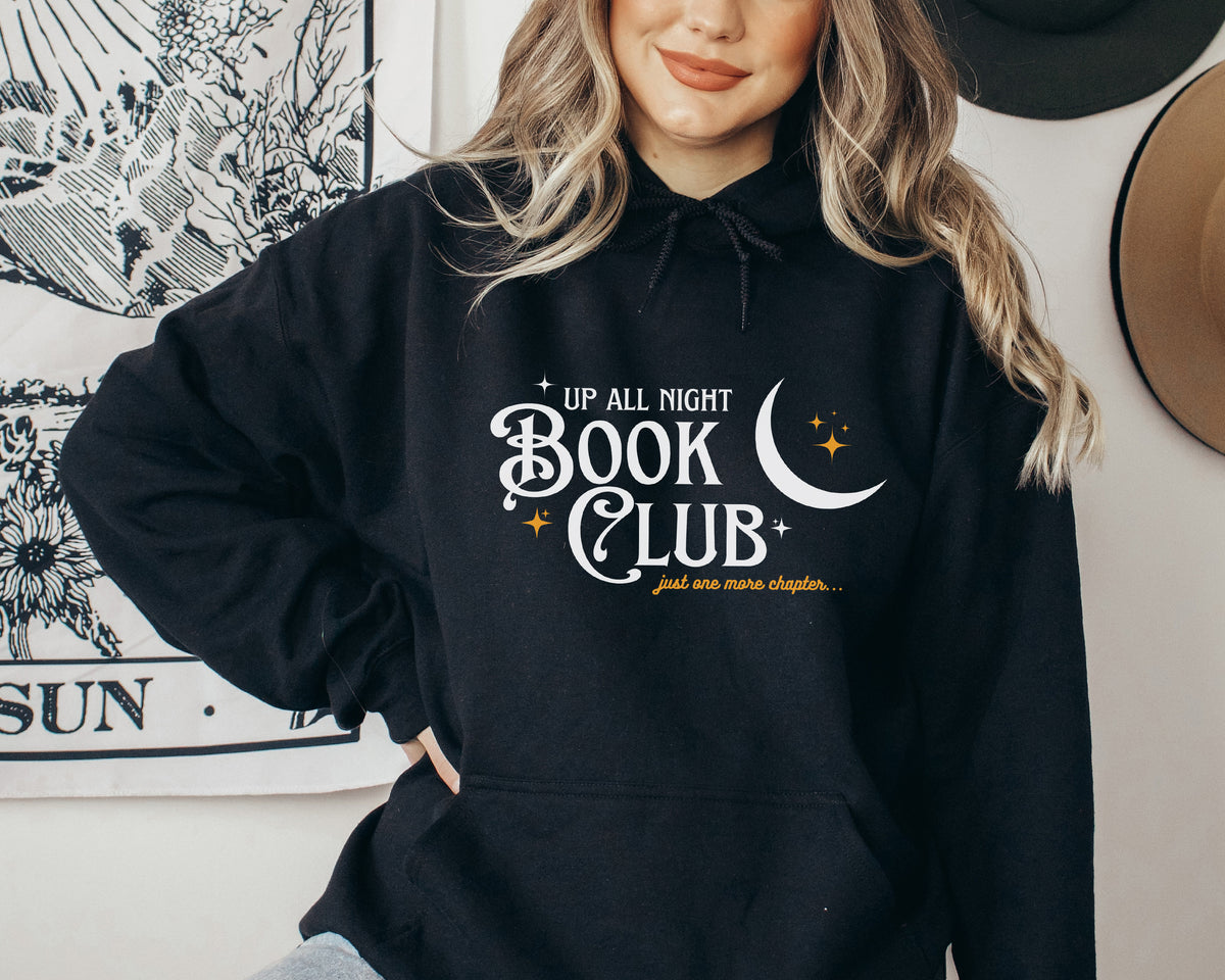 Up All Night Book Club Hoodie | Just One More Chapter | Black Unisex Hoodie